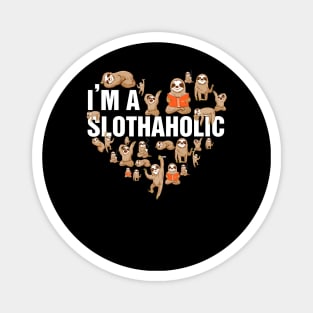 I'm A Slothaholic Funny Sloth Lover Magnet